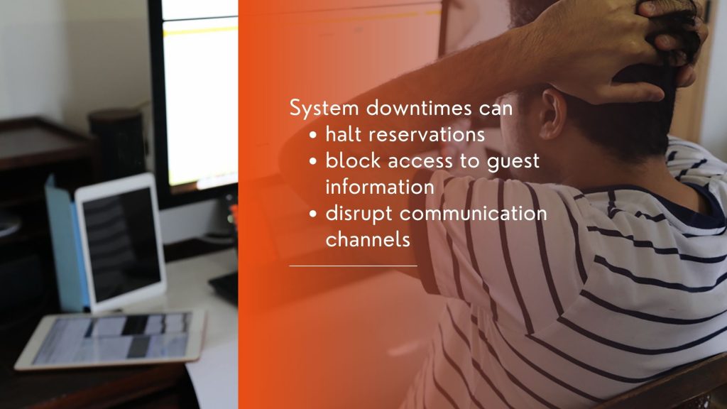 Systeemuitval heeft invloed op de werking, dus hotels hebben 24/7 ondersteuning nodig